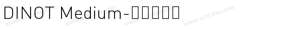 DINOT Medium字体转换